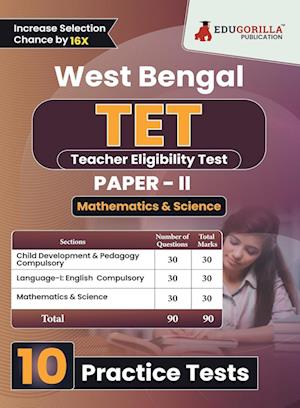 West Bengal TET Paper - II (Science & Mathematics) Exam Book 2023 (English Edition) | Teacher Eligibility Test | 10 Practice Tests (1800 Solved MCQs) with Free Access To Online Tests