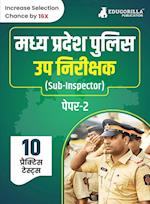 MP Police Sub Inspector (Paper-II) Recruitment Exam Book 2023 (Hindi Edition) - 10 Practice Tests (2000 Solved MCQs) with Free Access to Online Tests