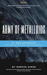 Army of Metalloids