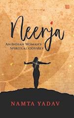 NEERJA: An Indian Woman's Spiritual Odyssey 