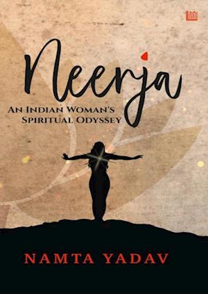 Neerja: An Indian Woman's Spiritual Odyssey