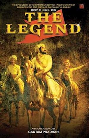 The Legend: Shivaji Trilogy Book III