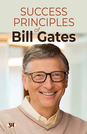 Success Principles of Bill Gates