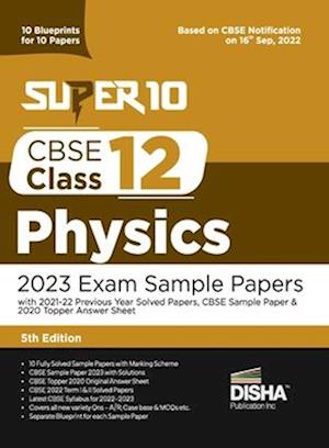 Super 10 CBSE Class 12 Physics 2023 Exam Sample Papers with 2021-22 Previous Year Solved Papers, CBSE Sample Paper & 2020 Topper Answer Sheet| 10 Blue