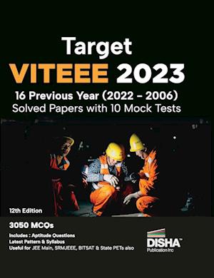 Target VITEEE 2023 - 16 Previous Year (2022 - 2006) Solved Papers with 10 Mock Tests 12th Edition | Physics, Chemistry, Mathematics, & Quantitative Aptitude 3050 PYQs