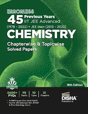 Errorless 45 Previous Years IIT JEE Advanced (1978 - 2022) + JEE Main (2013 - 2022) CHEMISTRY Chapterwise & Topicwise Solved Papers 18th Edition | PYQ