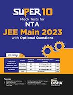 Super 10 Mock Tests for NTA JEE Main 2023 with Optional Questions - 6th Edition | Physics, Chemistry, Mathematics - PCM | Numeric Value Questions NVQs