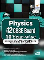 Physics Class 12 CBSE Board 10 YEAR-WISE (2013 - 2022) Solved Papers powered with Concept Notes 2nd Edition 