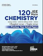 Disha 120 JEE Main Chemistry Online (2022 - 2012) & Offline (2018 - 2002) Chapter-wise + Topic-wise Previous Years Solved Papers 6th Edition | NCERT C