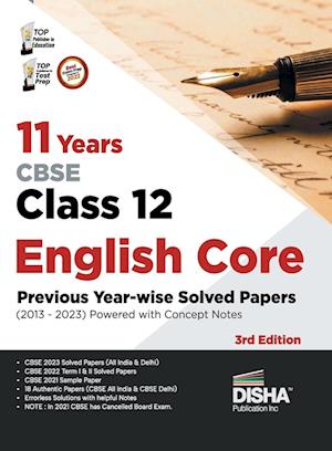 11 Years CBSE Class 12 English Core Previous Year-wise Solved Papers (2013 - 2023) powered with Concept Notes 3rd Edition | Previous Year Questions PYQs