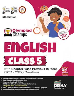 Olympiad Champs English Class 5 with Chapter-wise Previous 10 Year (2013 - 2022) Questions 5th Edition | Complete Prep Guide with Theory, PYQs, Past & Practice Exercise |