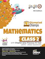 Olympiad Champs Mathematics Class 2 with Chapter-wise Previous 10 Year (2013 - 2022) Questions 4th Edition | Complete Prep Guide with Theory, PYQs, Past & Practice Exercise |