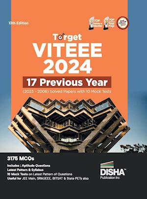 Target VITEEE 2024 - 17 Previous Year (2023 - 2006) Solved Papers with 10 Mock Tests 13th Edition | Physics, Chemistry, Mathematics, & Quantitative Aptitude 3150 PYQs