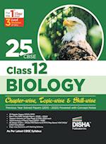 25 CBSE Class 12 Biology Chapter-wise, Topic-wise & Skill-wise Previous Year Solved Papers (2013 - 2023) powered with Concept Notes 