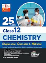 25 CBSE Class 12 Chemistry Chapter-wise, Topic-wise & Skill-wise Previous Year Solved Papers (2013 - 2023) powered with Concept Notes 