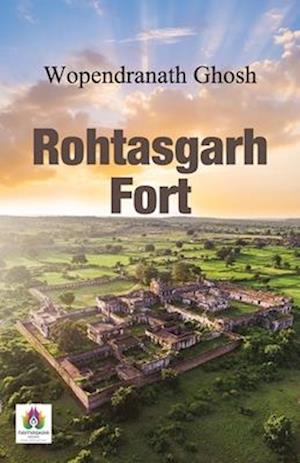 Rohtasgarh Fort