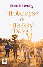 Holidays & Happy-Days 