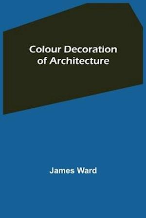 Colour Decoration of Architecture