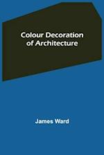 Colour Decoration of Architecture 