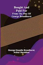 Bought and Paid For; From the Play of George Broadhurst 