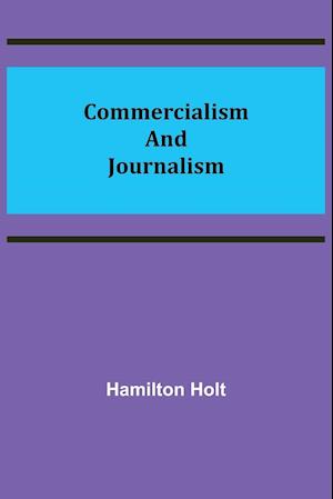 Commercialism and Journalism