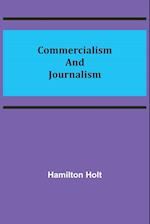 Commercialism and Journalism 