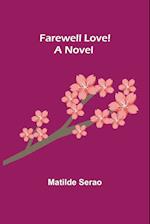 Farewell Love! A Novel 