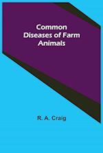 Common Diseases of Farm Animals 