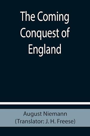 The Coming Conquest of England