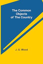 The Common Objects of the Country 