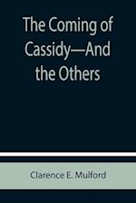 The Coming of Cassidy-And the Others 