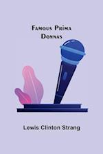 Famous Prima Donnas 