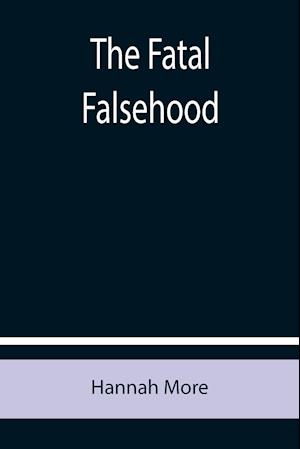 The Fatal Falsehood