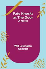 Fate Knocks at the Door A Novel 