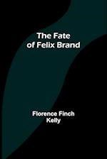 The Fate of Felix Brand 