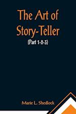 The Art of Story-Teller (Part 1-2-3) 