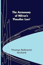 The Astronomy of Milton's 'Paradise Lost' 