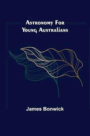 Astronomy for Young Australians