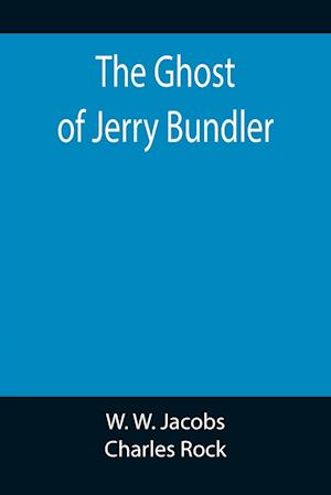 The Ghost of Jerry Bundler