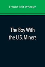 The Boy With the U.S. Miners 