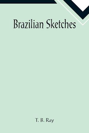 Brazilian Sketches