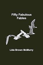 Fifty Fabulous Fables 