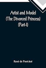 Artist and Model (The Divorced Princess) (Part-I) 