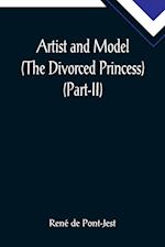 Artist and Model (The Divorced Princess) (Part-II) 