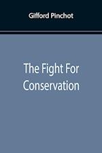 The Fight For Conservation 