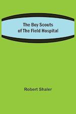 The Boy Scouts of the Field Hospital