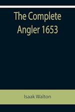 The Complete Angler 1653 