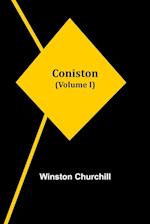 Coniston (Volume I) 