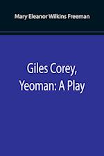 Giles Corey, Yeoman