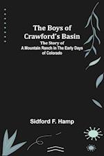 The Boys of Crawford's Basin; The Story of a Mountain Ranch in the Early Days of Colorado